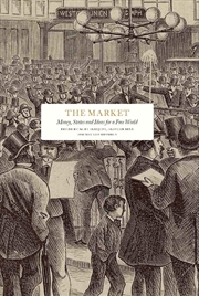 Buy Market: Money, States And Ideas For A Free World