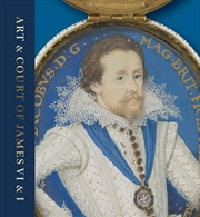 Buy Art & Court of James VI & I: Bright Star of the North