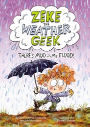 Buy Zeke the Weather Geek: There's Mud in My Flood!
