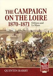 Buy Campaign on the Loire, 1870-1871: Orleans and Le Mans
