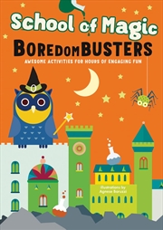 Buy School of Magic Boredom Busters: Awesome Activities for Hours of Engaging Fun