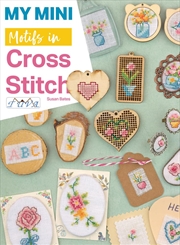 Buy My Mini Motifs in Cross Stitch: Over 100 Mini Motifs in Cross Stitch