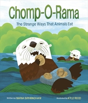 Buy Chomp-O-Rama: The Strange Ways That Animals Eat