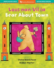Buy Bear About Town (Bilingual Haitian Creole & English)