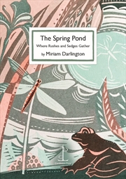 Buy Spring Pond: Where Rushes and Sedges Gather