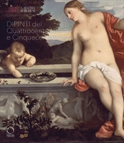 Buy Galleria Borghese. Catalogo generale: II.1 Dipinti del Quattrocento e Cinquecento