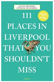 Buy 111 Places in Liverpool That You Shouldn't Miss