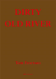 Buy Dirty Old River
