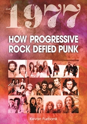 Buy 1977: How Progressive Rock Defied Punk
