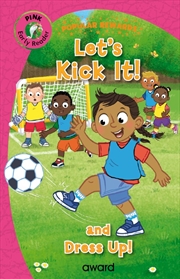 Buy Let's Kick It!: and Dress Up