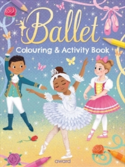 Buy Ballet Colouring and Activity Book