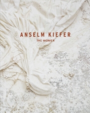 Buy Anselm Kiefer: The Women