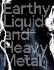 Buy Earthy Liquids and Heavy Metal [Hypersleep]: Lisa Seebach