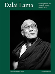 Buy Dalai Lama: Photographs By Manuel Bauer. 1990-2024