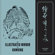 Buy Illustrated Mirror of Hawking: The Ehon Taka Kagami