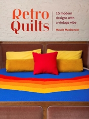 Buy Retro Quilts: 15 Modern Designs with a Vintage Vibe
