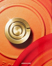 Buy Le Creuset: A Century of Colorful Cookware