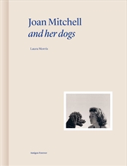 Buy Joan Mitchell And Her Dogs