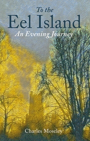 Buy To the Eel Island: An Evening Journey