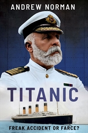 Buy Titanic: Freak Accident Or Farce?