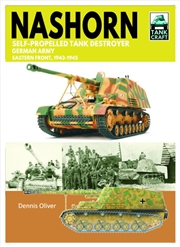 Buy Tank Craft 45: Nashorn Self-Propelled Tank Destroyer: German Army, Eastern Front 1943-1945