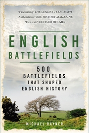 Buy English Battlefields: 500 Battlefields That Shaped English History