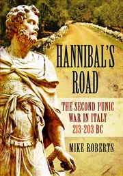 Buy Hannibal's Road: The Second Punic War in Italy 213-203 BC