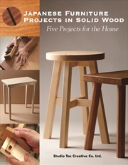 Buy Japanese Furniture Projects in Solid Wood: Five Projects for the Home