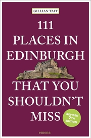 Buy 111 Places In Edinburgh That You Shouldn't Miss