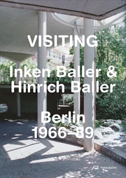 Buy Visiting: Inken Baller & Hinrich Baller, Berlin 1966-89