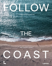 Buy Follow the Coast: The Atlantic Coast from San Sebastián to Gibraltar