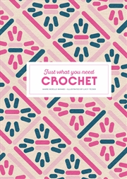 Buy Crochet: Just What You Need