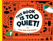 Buy This Book Is Too Quiet!