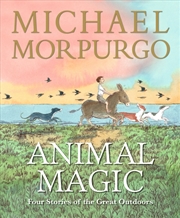 Buy Animal Magic: Four Stories Of The Great Outdoors