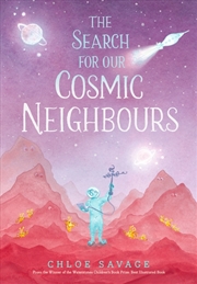 Buy The Search For Our Cosmic Neighbours