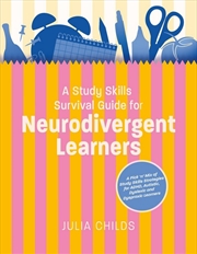 Buy A Study Skills Survival Guide For Neurodivergent Learners