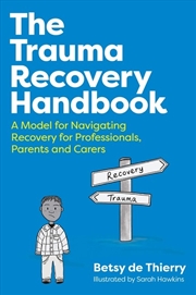 Buy The Trauma Recovery Handbook