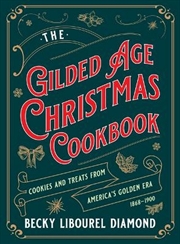 Buy The Gilded Age Christmas Cookbook