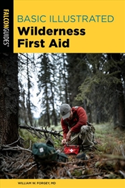 Buy Basic Illustrated Wilderness First Aid