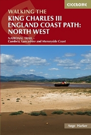 Buy Walking The King Charles Iii England Coast Path: North West