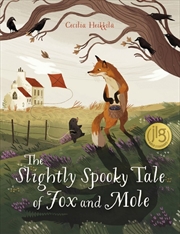 Buy The Slightly Spooky Tale Of Fox And Mole