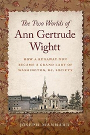 Buy The Two Worlds Of Ann Gertrude Wightt