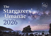 Buy The Stargazers' Almanac: An Illustrated Month-at-a-Glance Guide to the Night Sky