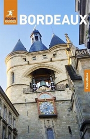 Buy Rough Guides Bordeaux: Travel Guide With Ebook