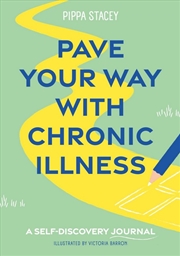 Buy Pave Your Way with Chronic Illness