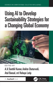 Buy Using Ai To Develop Sustainability Strategies For A Changing Global Economy