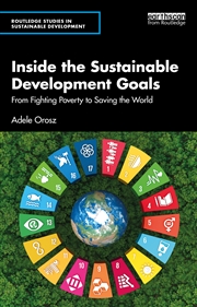 Buy Inside The Sustainable Development Goals From Fighting Poverty To Saving The World