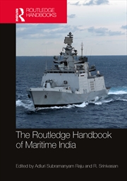 Buy Routledge Handbook Of Maritime India History, Strategy, And Engagement