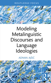 Buy Modeling Metalinguistic Discourses And Language Ideologies