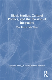 Buy Black Studies, Cultural Politics, And The Evasion Of Inequality The Farce This Time